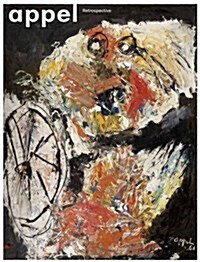 Karel Appel: Retrospective (Hardcover)