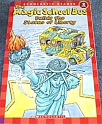 [중고] The Magic School Bus Builds the Statue of Liberty (Paperback)
