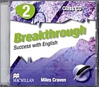 Breakthrough 2 Class Audio CDx1 (CD-Audio)