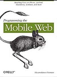 Programming the Mobile Web (Paperback)