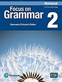 Focus on Grammar - (Ae) - 5th Edition (2017) - Workbook - Level 2 (Paperback, 5)