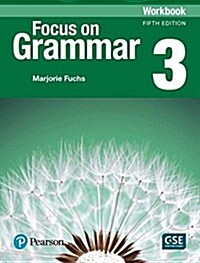 Focus on Grammar - (Ae) - 5th Edition (2017) - Workbook - Level 3 (Paperback, 5)