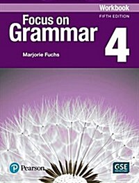 Focus on Grammar - (Ae) - 5th Edition (2017) - Workbook - Level 4 (Paperback, 5)