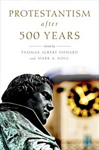 Protestantism After 500 Years (Paperback)