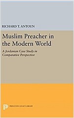 Muslim Preacher in the Modern World: A Jordanian Case Study in Comparative Perspective (Hardcover)