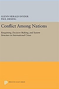 Conflict Among Nations: Bargaining, Decision Making, and System Structure in International Crises (Hardcover)