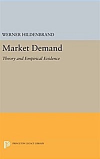 Market Demand: Theory and Empirical Evidence (Hardcover)
