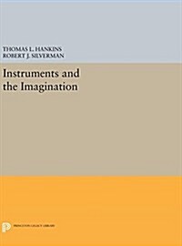 Instruments and the Imagination (Hardcover)