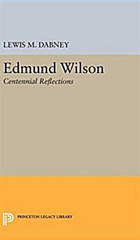 Edmund Wilson: Centennial Reflections (Hardcover)