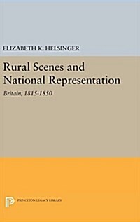 Rural Scenes and National Representation: Britain, 1815-1850 (Hardcover)