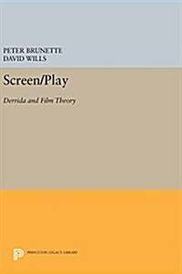 Screen/Play: Derrida and Film Theory (Hardcover)