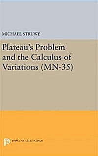 Plateaus Problem and the Calculus of Variations. (MN-35) (Hardcover)