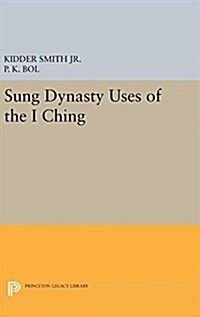 Sung Dynasty Uses of the I Ching (Hardcover)