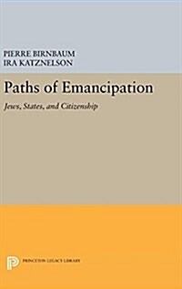 Paths of Emancipation: Jews, States, and Citizenship (Hardcover)