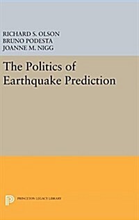 The Politics of Earthquake Prediction (Hardcover)