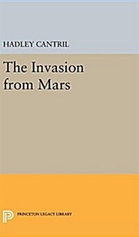 The Invasion from Mars: A Study in Psychology of Panic (Hardcover)