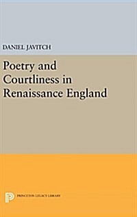 Poetry and Courtliness in Renaissance England (Hardcover)