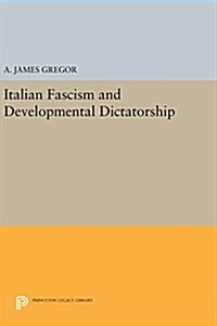 Italian Fascism and Developmental Dictatorship (Hardcover)