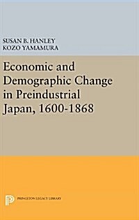 Economic and Demographic Change in Preindustrial Japan, 1600-1868 (Hardcover)