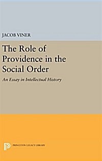 The Role of Providence in the Social Order: An Essay in Intellectual History (Hardcover)