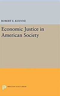 Economic Justice in American Society (Hardcover)