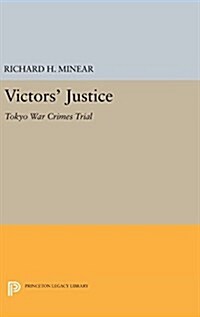 Victors Justice: Tokyo War Crimes Trial (Hardcover)