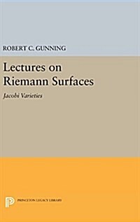 Lectures on Riemann Surfaces: Jacobi Varieties (Hardcover)