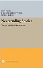 Neverending Stories: Toward a Critical Narratology (Hardcover)