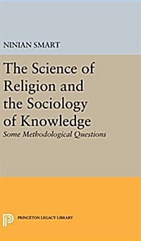 The Science of Religion and the Sociology of Knowledge: Some Methodological Questions (Hardcover)