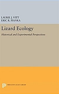 Lizard Ecology: Historical and Experimental Perspectives (Hardcover)