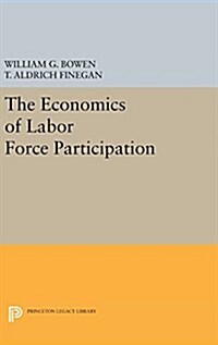 The Economics of Labor Force Participation (Hardcover)