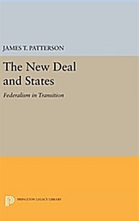 New Deal and States: Federalism in Transition (Hardcover)