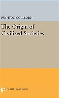 Origin of Civilized Societies (Hardcover)