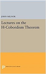 Lectures on the H-Cobordism Theorem (Hardcover)