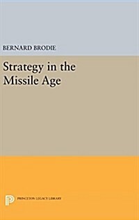 Strategy in the Missile Age (Hardcover)