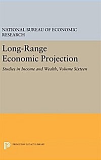 Long-Range Economic Projection, Volume 16: Studies in Income and Wealth (Hardcover)