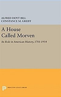 A House Called Morven: Its Role in American History, 1701-1954 - Revised Edition (Hardcover, Revised)