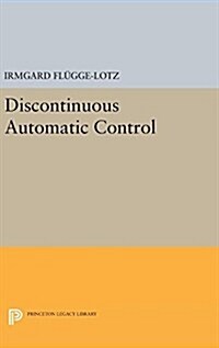 Discontinuous Automatic Control (Hardcover)