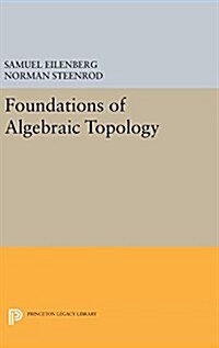 Foundations of Algebraic Topology (Hardcover)