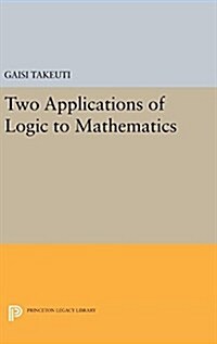 Two Applications of Logic to Mathematics (Hardcover)