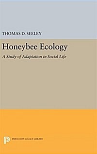 Honeybee Ecology: A Study of Adaptation in Social Life (Hardcover)