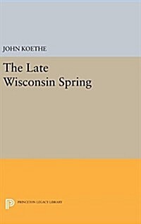 The Late Wisconsin Spring (Hardcover)