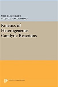 Kinetics of Heterogeneous Catalytic Reactions (Hardcover)