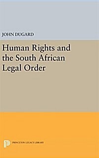 Human Rights and the South African Legal Order (Hardcover)