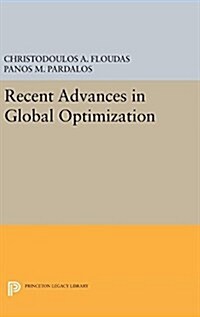 Recent Advances in Global Optimization (Hardcover)