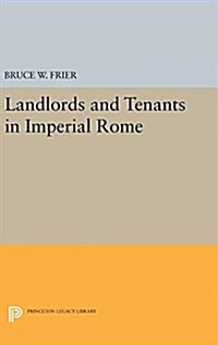 Landlords and Tenants in Imperial Rome (Hardcover)
