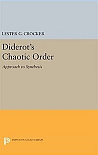 Diderots Chaotic Order: Approach to Synthesis (Hardcover)