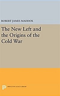 The New Left and the Origins of the Cold War (Hardcover)