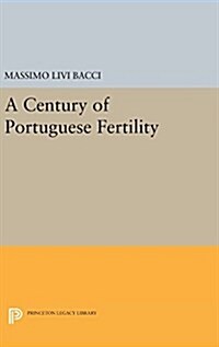 A Century of Portuguese Fertility (Hardcover)