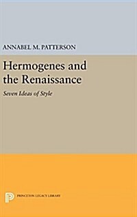 Hermogenes and the Renaissance: Seven Ideas of Style (Hardcover)